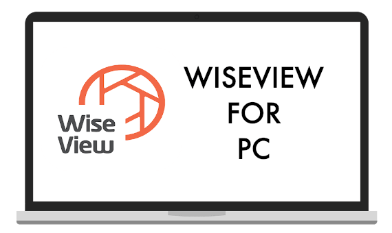 Easy Ways to Download WiseView for PC