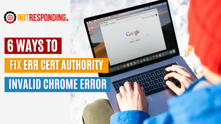 Err Net Cert Authority Invalid Chrome Error
