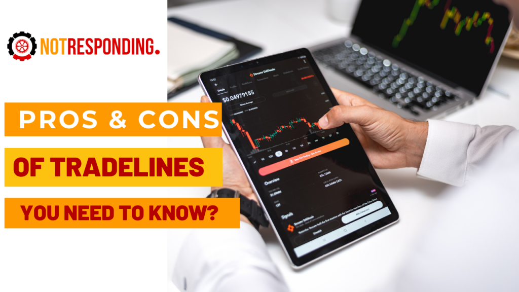 Pros Cons of Tradelines