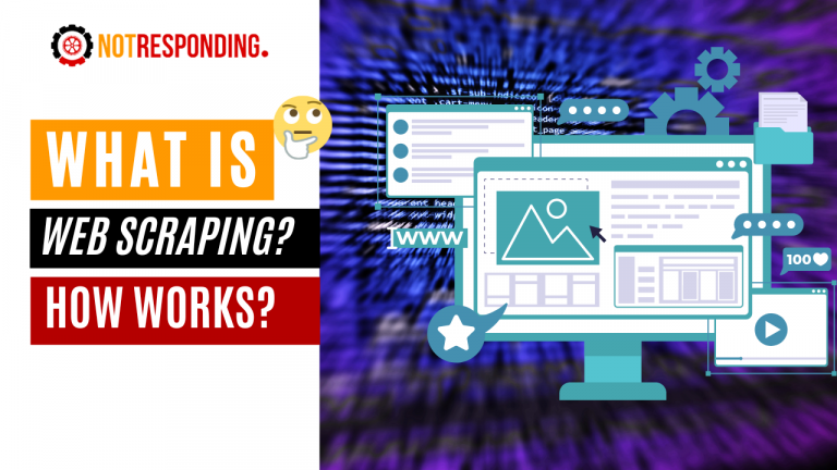 What is Web Scraping And How to Use it