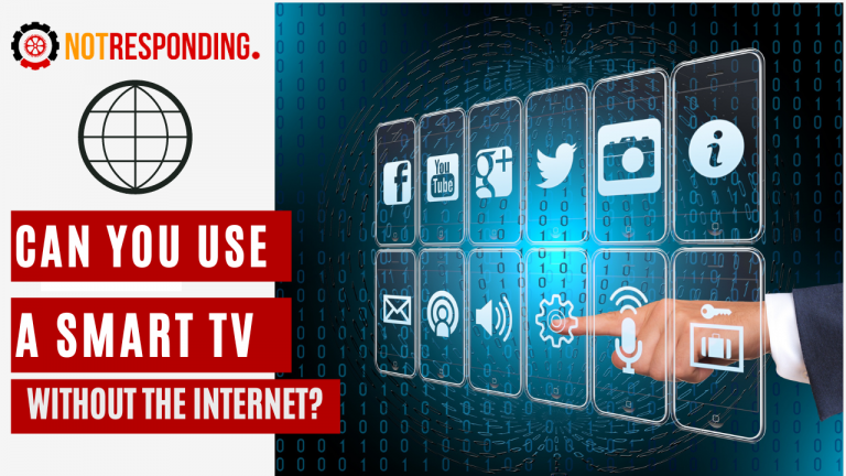 Can You Use A Smart TV Without the Internet?