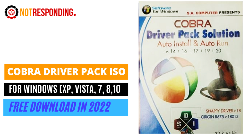 Cobra Driver Pack ISO For Windows [XP, Vista, 7, 8, and 10]