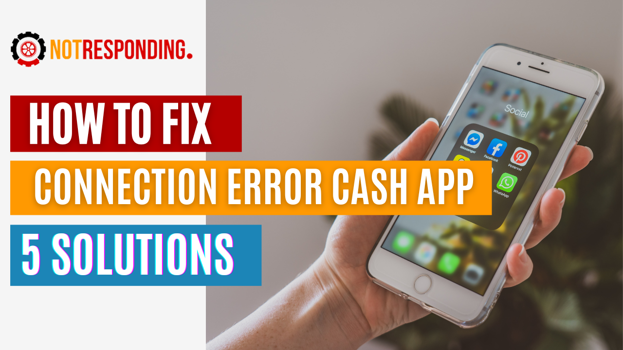 How to Fix Connection Error Cash App In 2023?