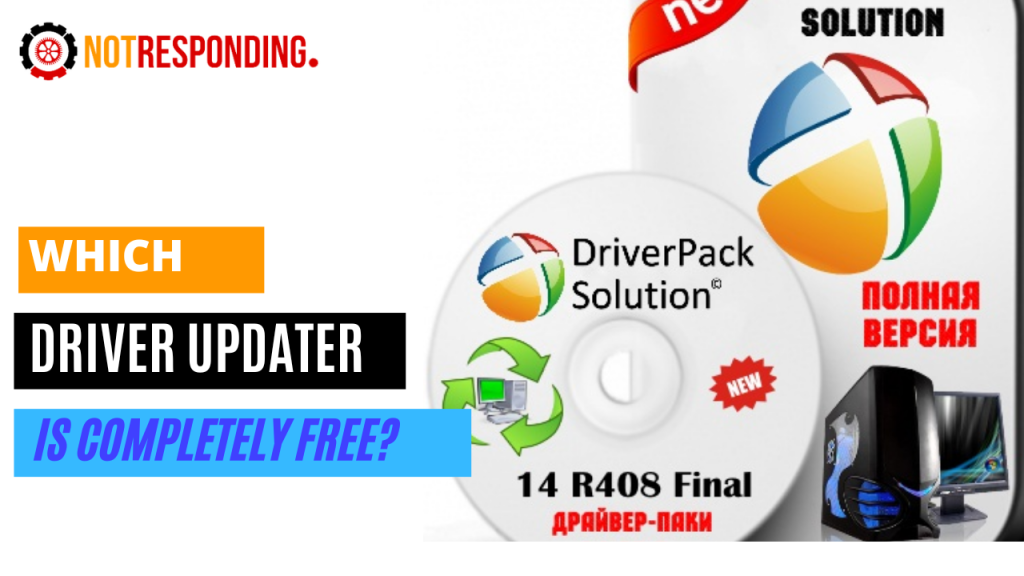Which Driver Updater Is Completely Free?